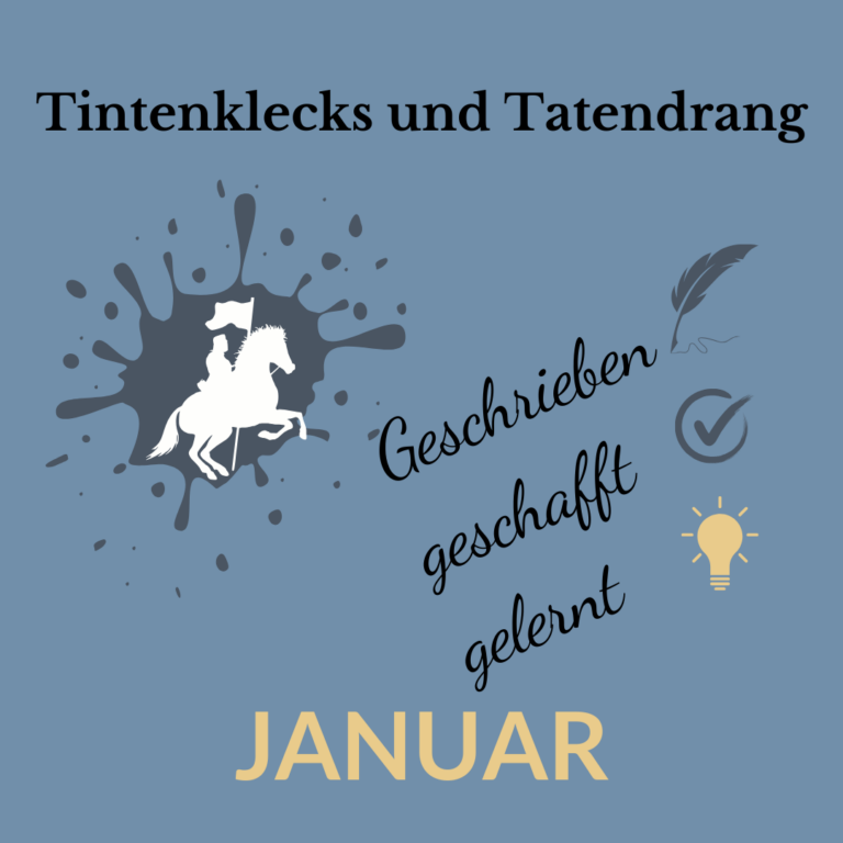 Tintenfleck und Tatendrang – Mein Januar