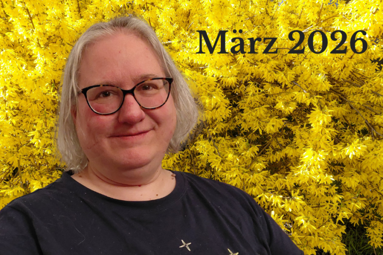 Monatsrückblick März 2026: Der Weg zurück